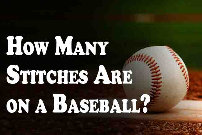 How Many Stitches Are on a Baseball?